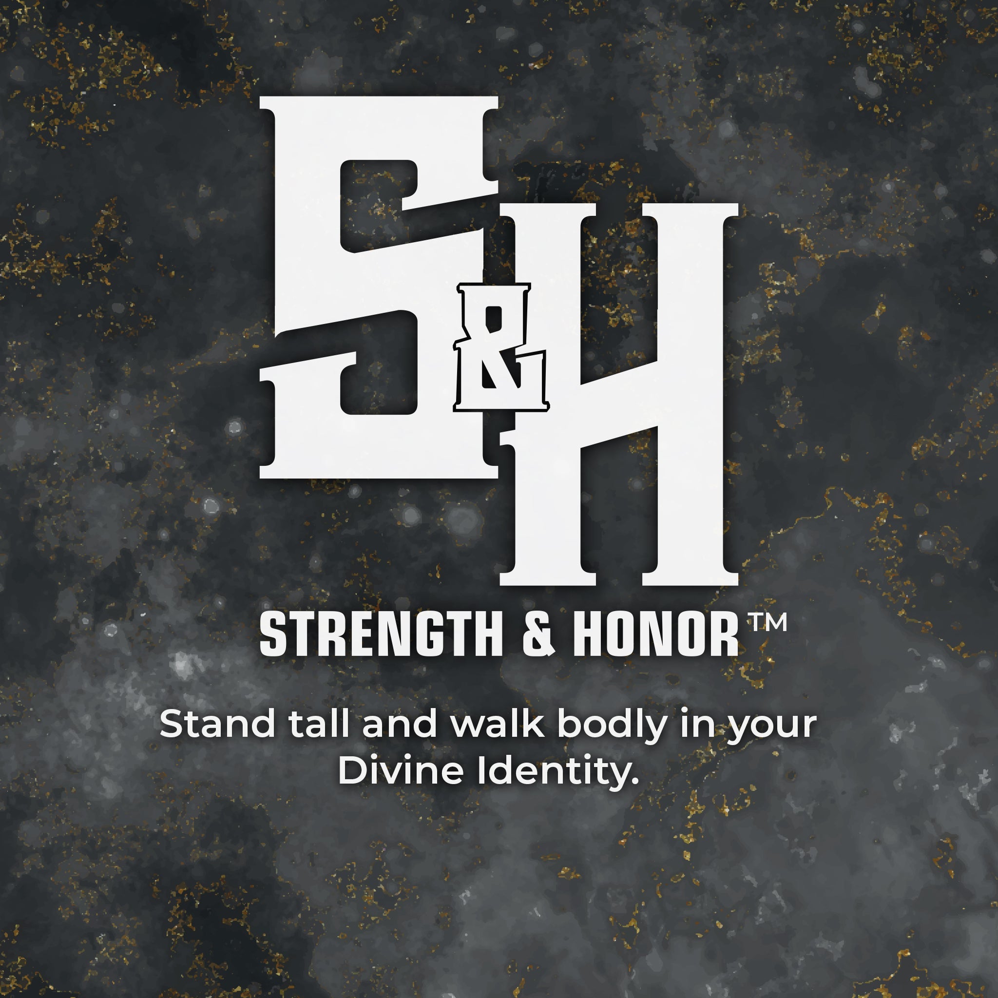 Strength & Honor™